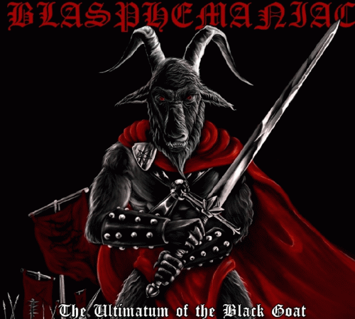 Blasphemaniac : The Ultimatum of the Black Goat